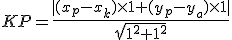 3$ KP=\frac{|(x_p-x_k)\times{1}+(y_p-y_a)\times{1}|}{\sqrt{1^2+1^2}}
